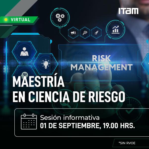 Sesión Informativa Maestría en Ciencia de Riesgo